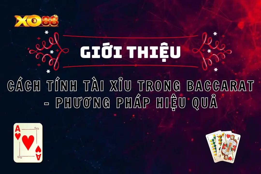 cách tính tài xỉu trong Baccarat