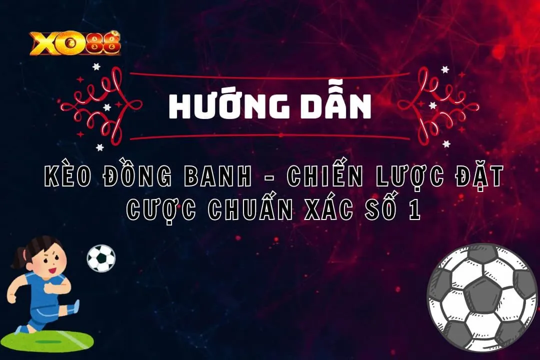 Kèo Đồng Banh