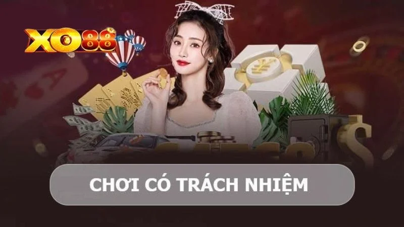 Tìm hiểu về khái niệm chơi có trách nhiệm là gì?